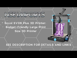 Sovol SV06 Plus 3D Printer: Budget-Friendly Large Print Size 3D Printer from NSE Imports #29.